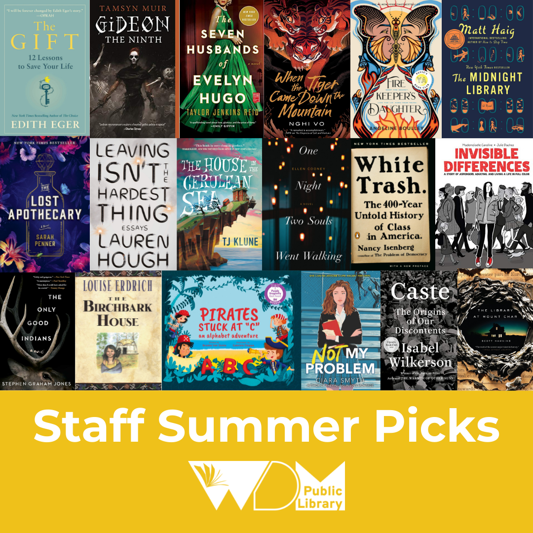 Library Staff Picks from the Summer West Des Moines Public Library